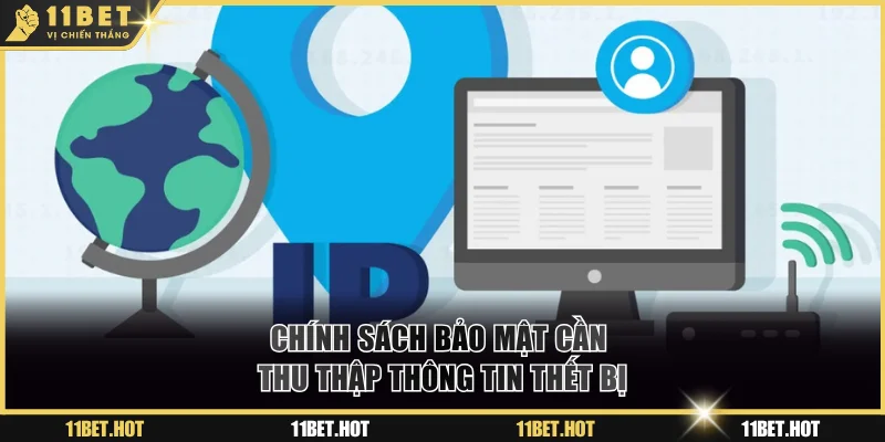 Chính sách bảo mật thu thập thông tin thiết bị