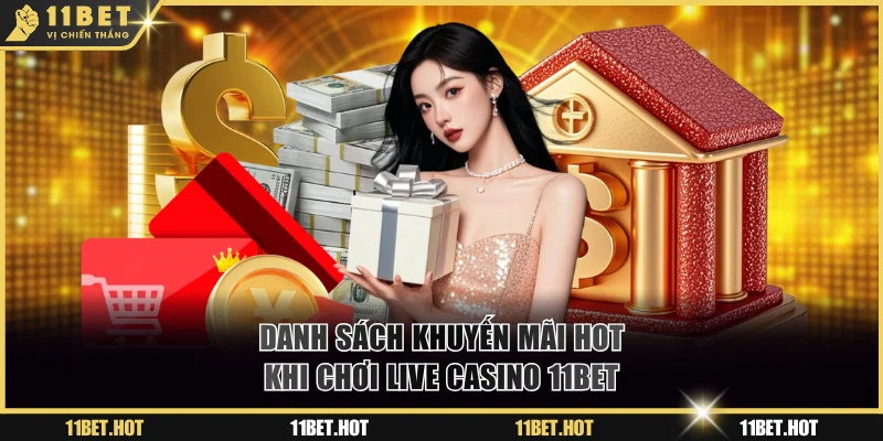 Danh sách khuyến mãi độc quyền tại live casino