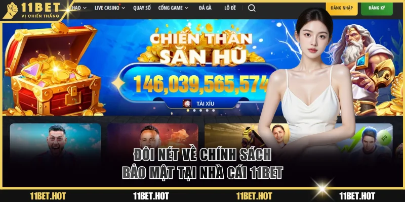 Đôi nét về chính sách bảo mật 11BET