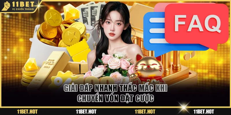 Giải đáp nhanh thắc mắc khi chuyển vốn cược