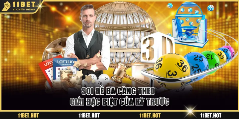 Soi đề ba càng theo giải đặc biệt kỳ trước