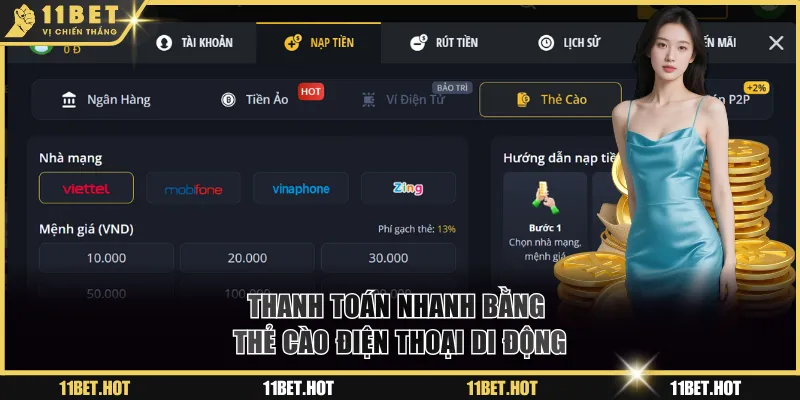 Nạp tiền 11BET nhanh bằng thẻ cào điện thoại di động